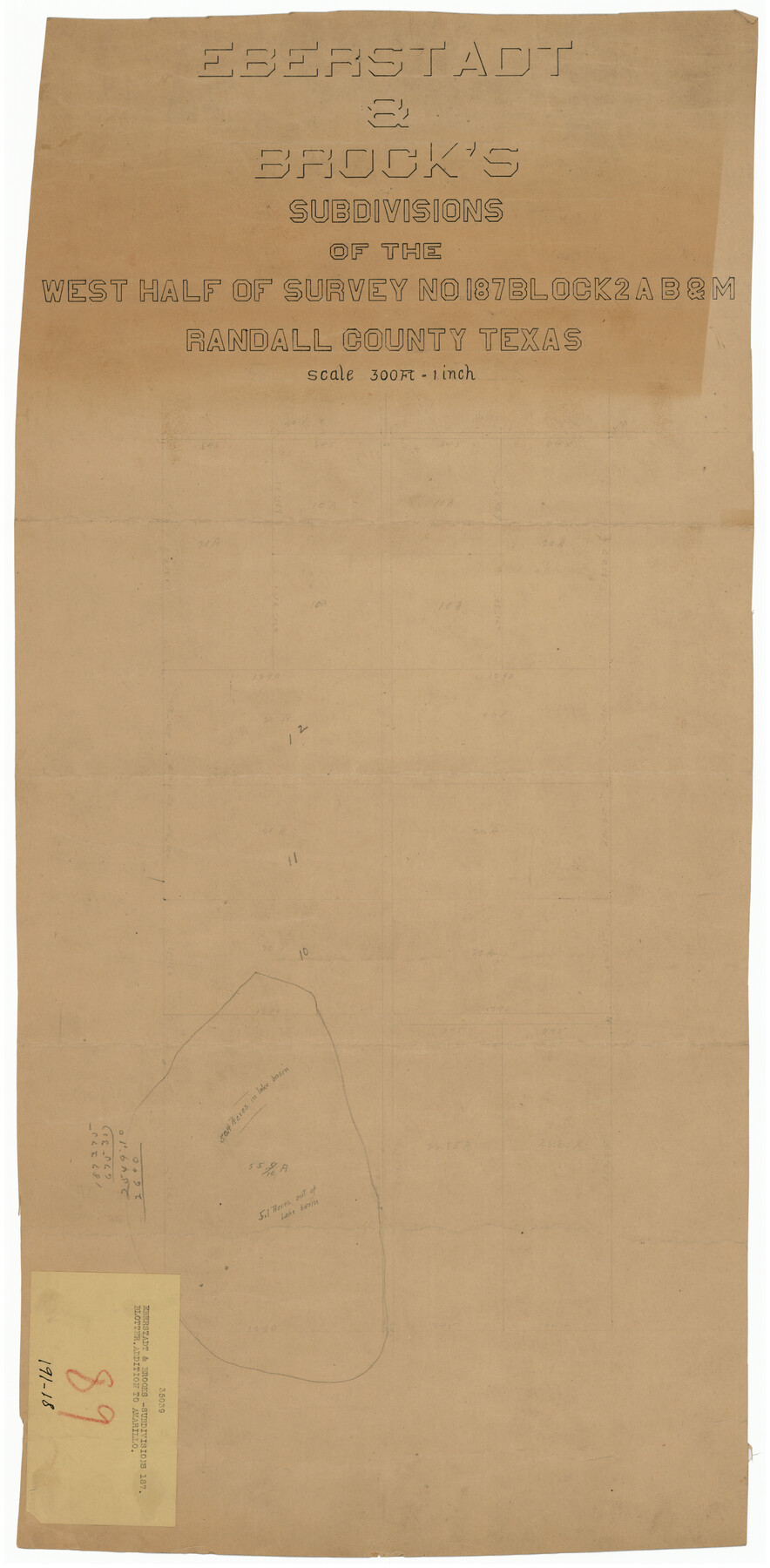 91747, Eberstadt and Brock's Subdivisions of the West Half of Survey Number 187 Block 2 A. B. & M., Randall County Texas, Twichell Survey Records