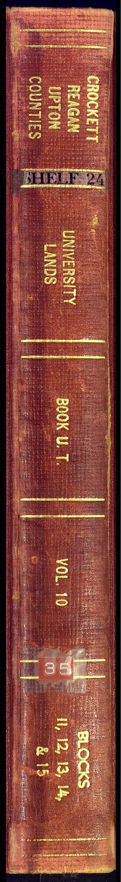 81717, University Land Field Notes for Block 13 in Crockett County, Block 11 in Reagan County, Block 12 in Crockett and Reagan Counties, Block 14 in Crockett and Upton Counties, and Block 15 in Upton County, General Map Collection