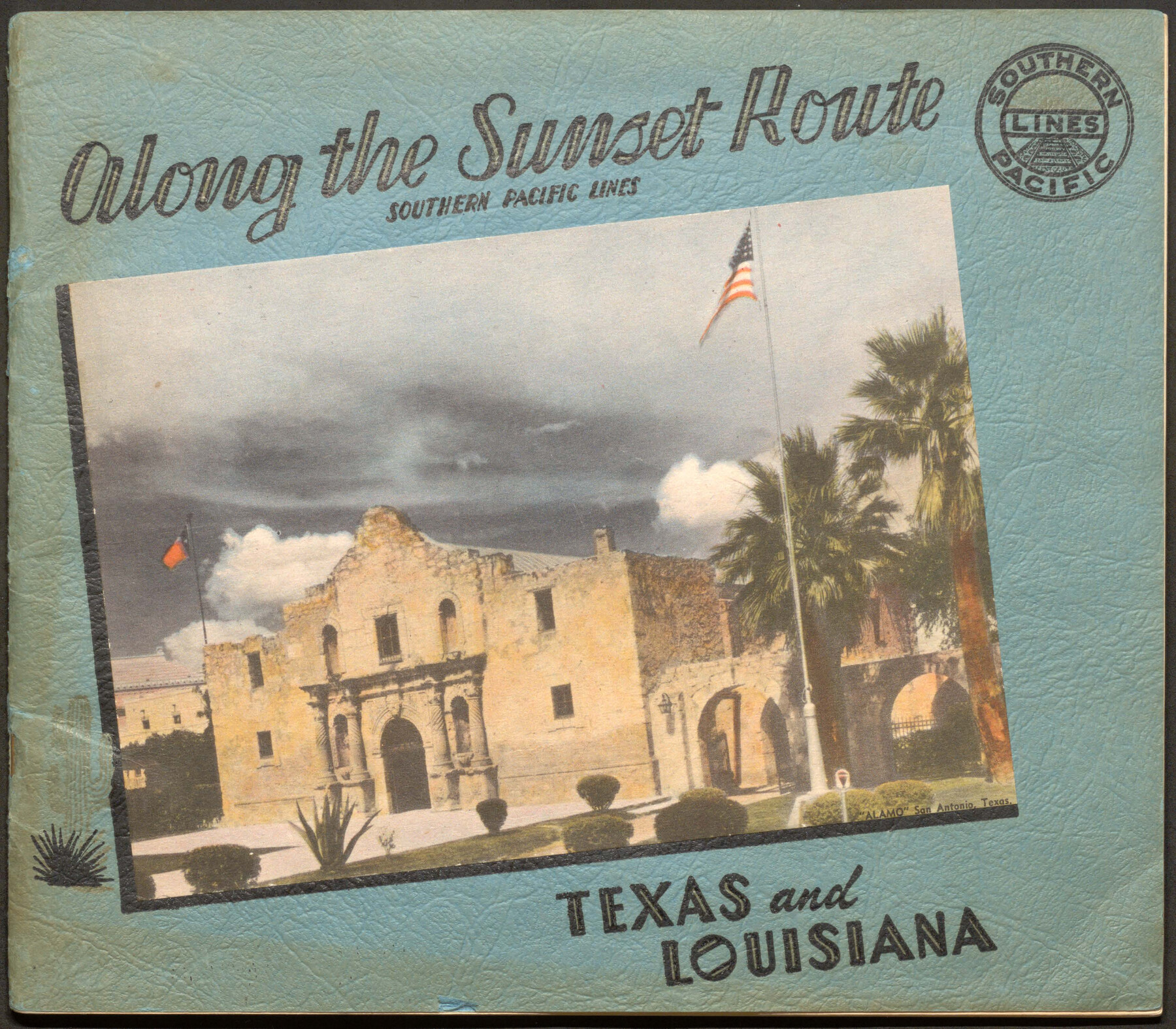 Along the Sunset Route, Southern Pacific Lines - Texas and Louisiana