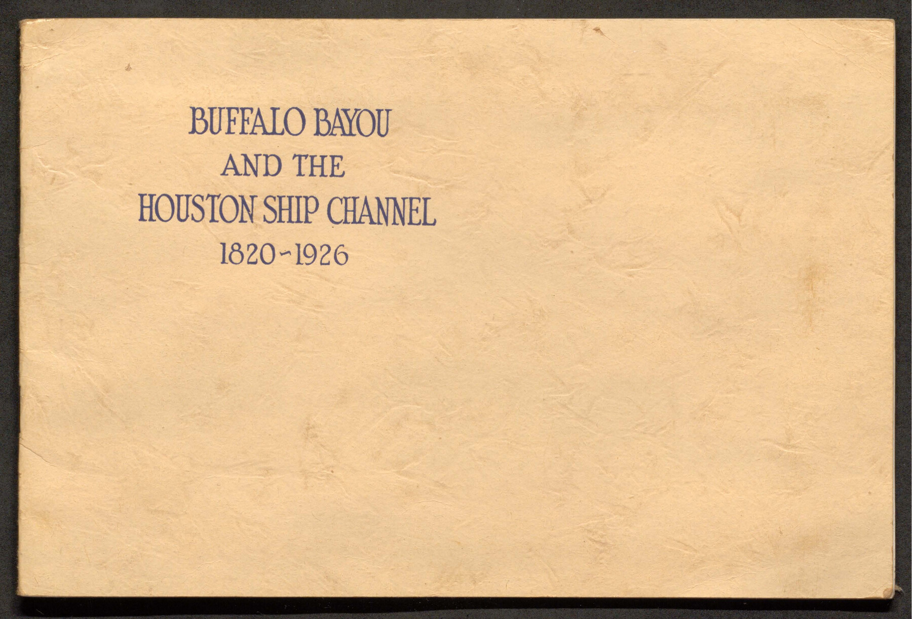 97071, Buffalo Bayou and the Houston Ship Channel 1820-1926