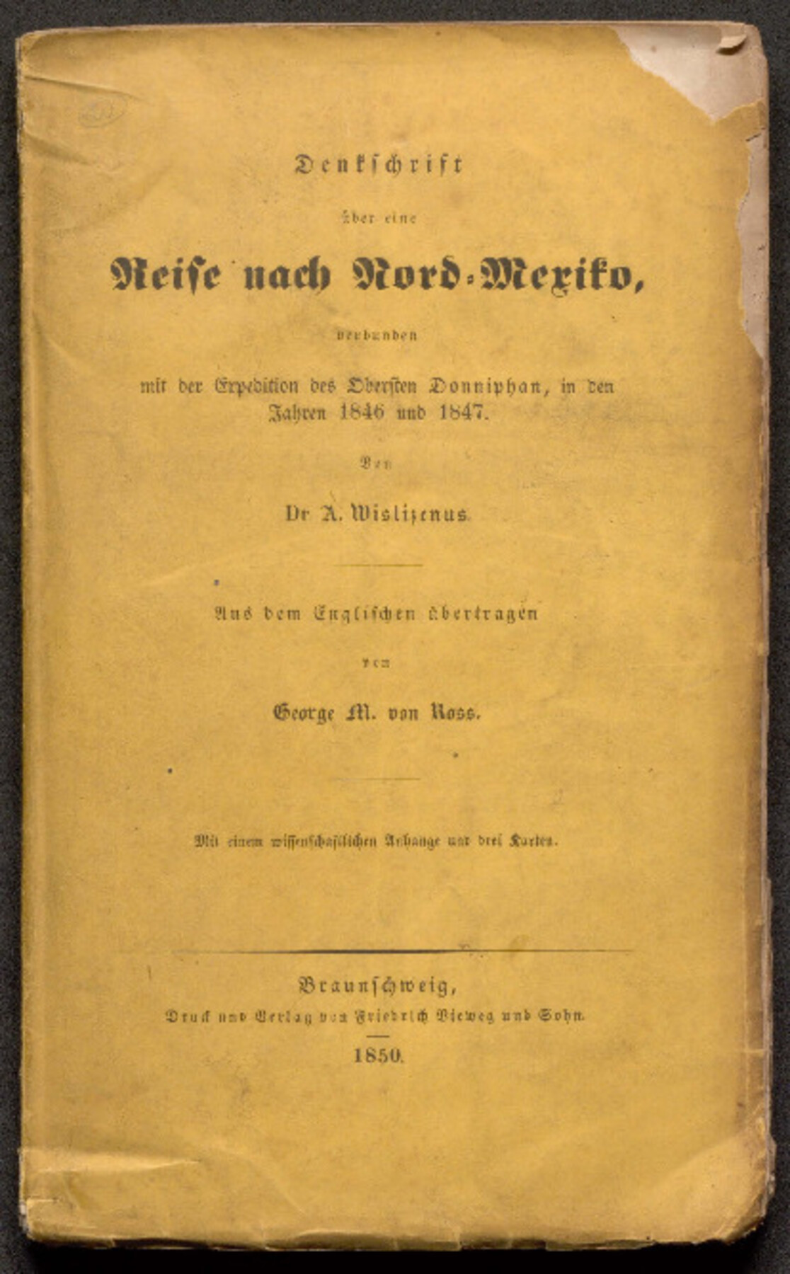 97531, Denkschrift Uber Eine Reise Nach Nord-Mexiko, Verbunden mit der Expedition des Obersten Doniphan, in den Jahren 1846 und 1847
