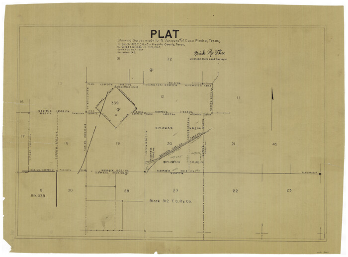 2062, Plat showing surveys made for N. Vasquez, Sr. of Casa Piedra, Texas in Block 312, T. C. Ry. Co., General Map Collection
