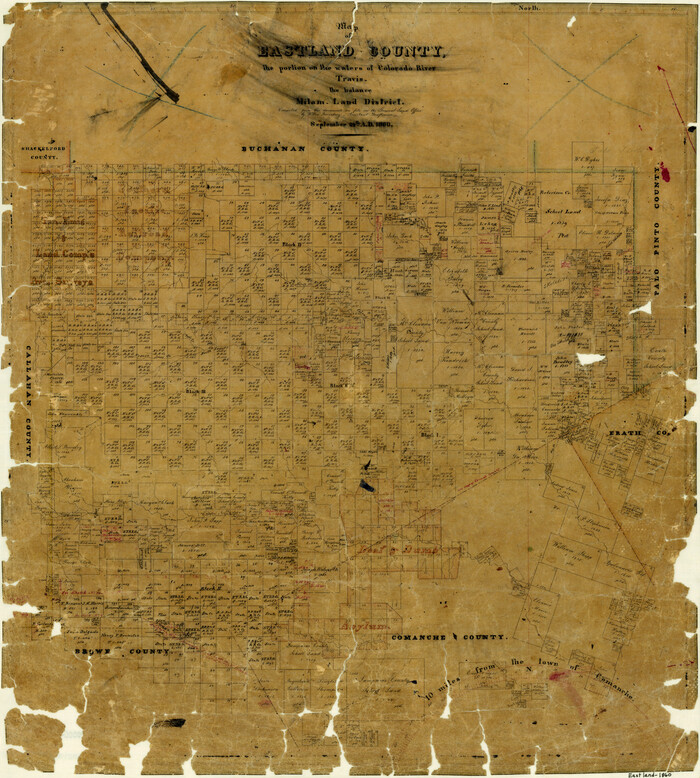 3501, Map of Eastland County, the portion on the waters of Colorado River, Travis - the balance, Milam Land District, General Map Collection
