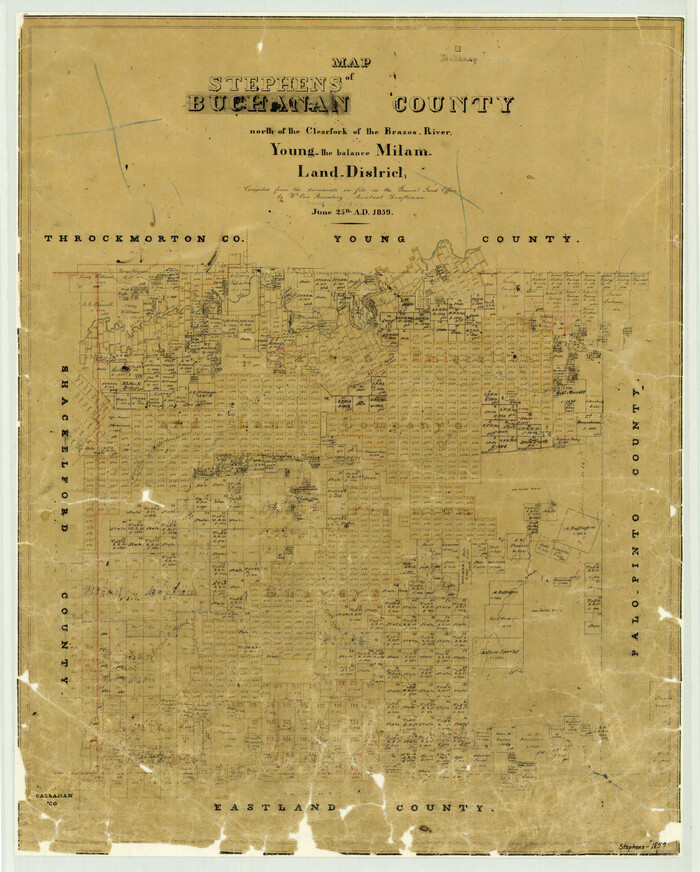 4052, Map of Stephens Buchanan County north of the Clearfork of the Brazos River, Young- the balance Milam- Land- District, General Map Collection