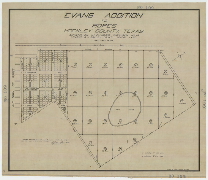 92259, Evans Addition to Ropes Hockley County, Texas Situated on W. L. Ellwood's Subdivision Number 19 League 9, Donley County School Land, Twichell Survey Records
