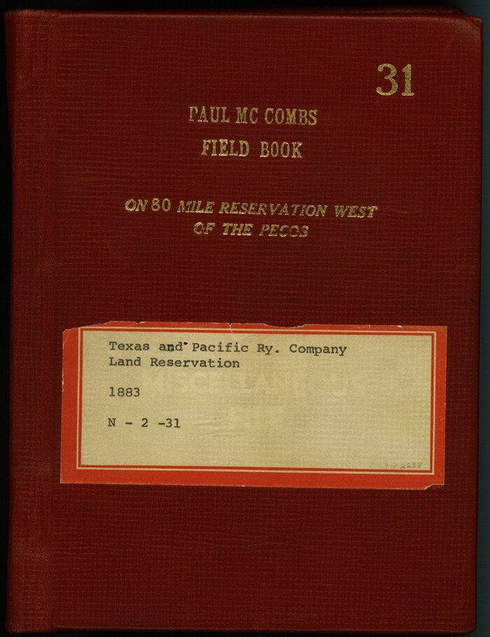 2238, Paul McCombs Field Book on 80 Mile Reservation west of the Pecos, General Map Collection