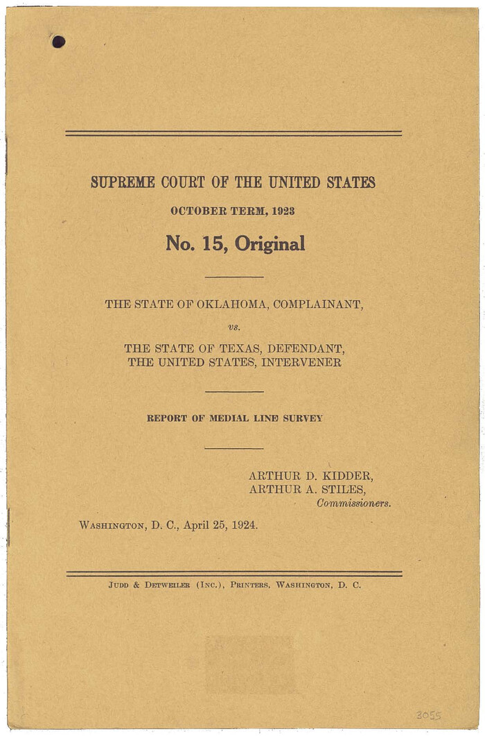 3055, Supreme Court of the United States, October Term, 1923, No. 15, Original - The State of Oklahoma, Complainant vs. The State of Texas, Defendant, The United States, Intervener; Report of Medial Line Survey, General Map Collection