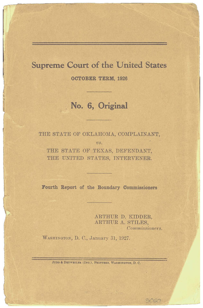 3060, Supreme Court of the United States October Term, 1926, No. 6, Original - State of Oklahoma, Complainant vs. The State of Texas, Defendant, the United States, Intervener; Fourth Report of the Boundary Commissioners, General Map Collection