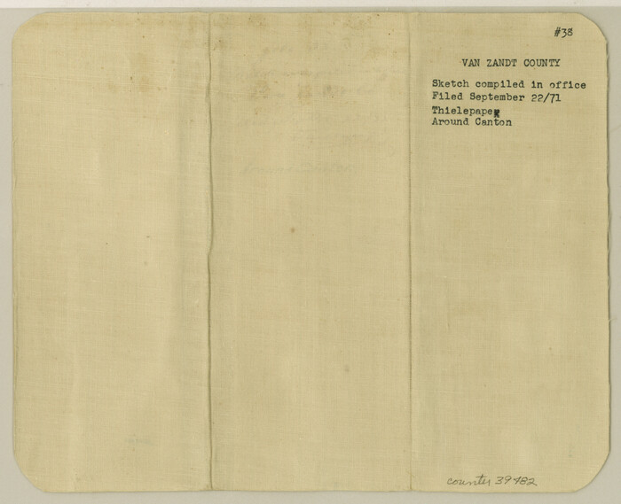 39482, Van Zandt County Sketch File 38, General Map Collection