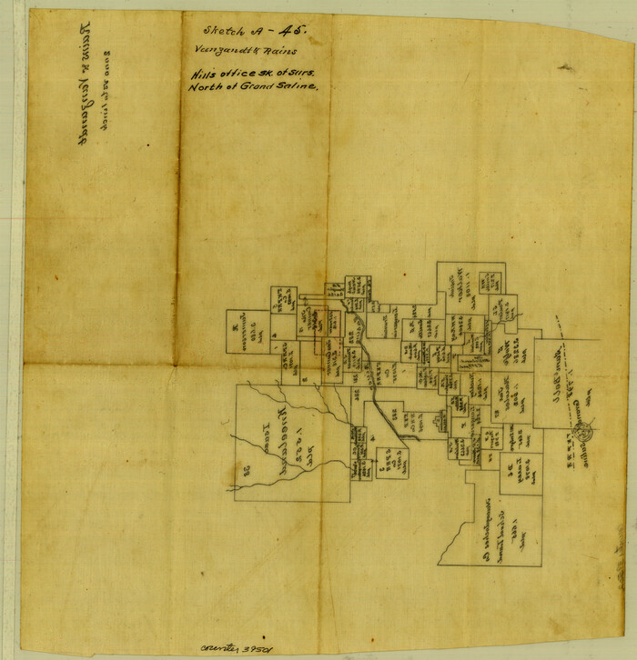39501, Van Zandt County Sketch File A45, General Map Collection