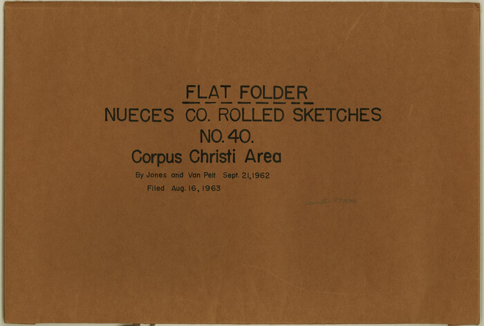 47850, Nueces County Rolled Sketch 40, General Map Collection