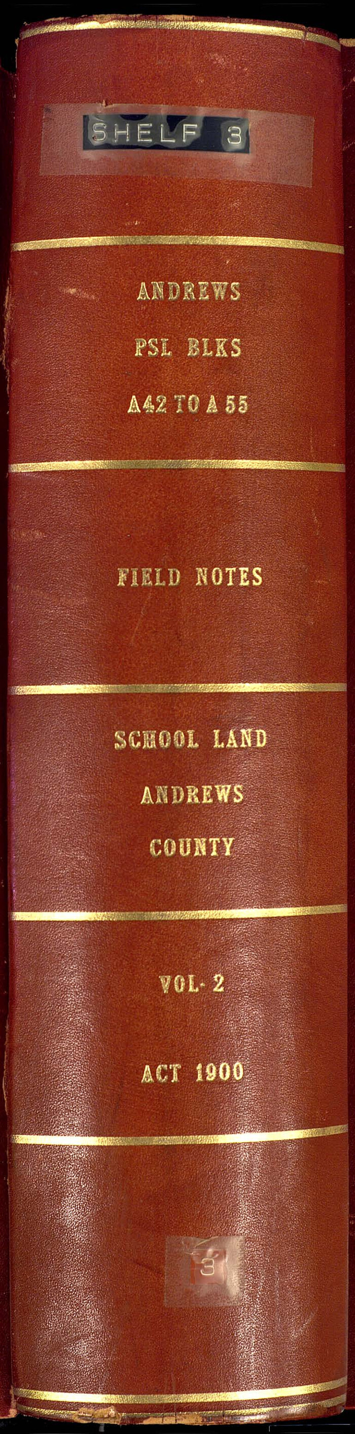 81644, PSL Field Notes for Blocks A42 through A55 in Andrews County, General Map Collection