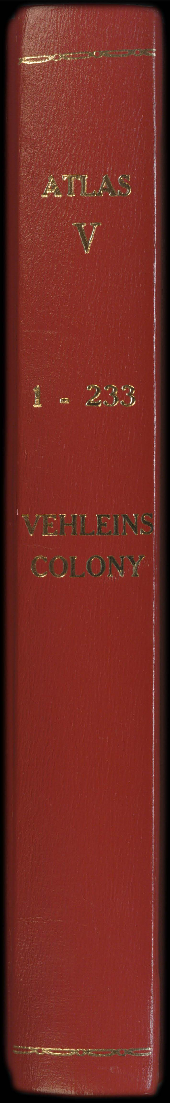 94539, Atlas V, 1-233: Vehlein's Colony, Historical Volumes