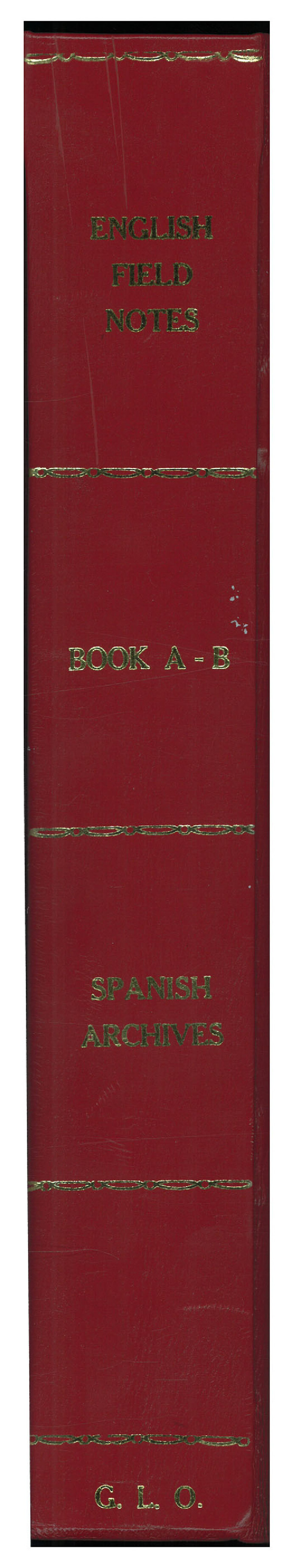 96540, English Field Notes of the Spanish Archives - Book A-B, Historical Volumes