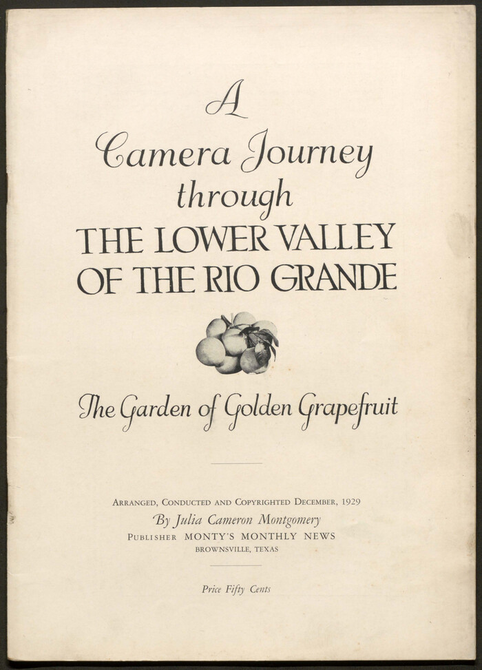 A Camera Journey through the Lower Valley of the Rio Grande - the Garden of Golden Grapefruit